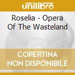Roselia - Opera Of The Wasteland cd