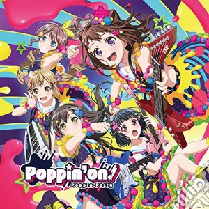 Poppin'Party - Poppin'On! (2 Cd) cd musicale di Poppin'Party