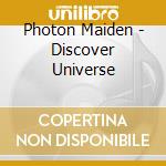 Photon Maiden - Discover Universe cd