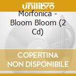 Morfonica - Bloom Bloom (2 Cd) cd