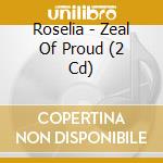 Roselia - Zeal Of Proud (2 Cd) cd