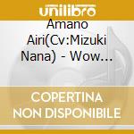 Amano Airi(Cv:Mizuki Nana) - Wow War Tonight-Toki Niha Okoseyo Movement- cd