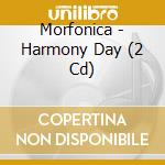 Morfonica - Harmony Day (2 Cd) cd