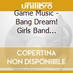 Game Music - Bang Dream! Girls Band Party! cd