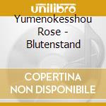 Yumenokesshou Rose - Blutenstand cd