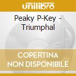 Peaky P-Key - Triumphal cd