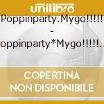 Poppinparty.Mygo!!!!! - Poppinparty*Mygo!!!!! Goudou Live[Divide/Unite] (3 Blu-Ray) cd