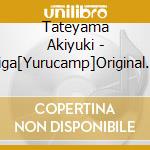 Tateyama Akiyuki - Eiga[Yurucamp]Original Soundtrack cd
