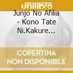 Junjo No Afilia - Kono Tate Ni.Kakure Masu. cd