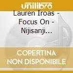 Lauren Iroas - Focus On - Nijisanji Single Collection - Lauren Iroas cd musicale