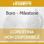 Boro - Milestone cd