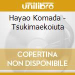 Hayao Komada - Tsukimaekoiuta cd