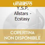 Y.S.P. Allstars - Ecstasy cd