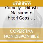 Comedy - Hitoshi Matsumoto Hitori Gotts      U 1 cd