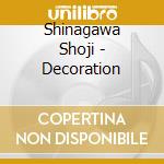 Shinagawa Shoji - Decoration cd
