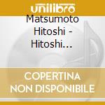 Matsumoto Hitoshi - Hitoshi Matsumoto No Suberanai Hanashi cd musicale di Matsumoto Hitoshi