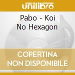Pabo - Koi No Hexagon cd
