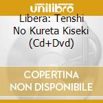 Libera: Tenshi No Kureta Kiseki (Cd+Dvd) cd