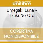 Umegaki Luna - Tsuki No Oto cd