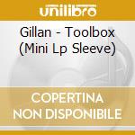 Gillan - Toolbox (Mini Lp Sleeve) cd