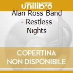 Alan Ross Band - Restless Nights cd