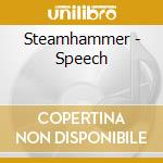 Steamhammer - Speech cd