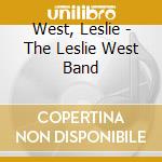 West, Leslie - The Leslie West Band cd musicale