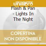 Flash & Pan - Lights In The Night cd