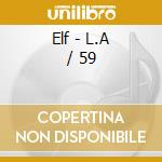 Elf - L.A / 59 cd