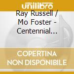 Ray Russell / Mo Foster - Centennial Park cd musicale