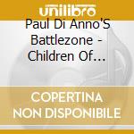 Paul Di Anno'S Battlezone - Children Of Madness cd musicale