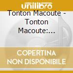 Tonton Macoute - Tonton Macoute: Revisited Edition (2 Cd) cd musicale di Tonton Macoute