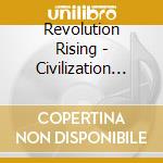Revolution Rising - Civilization One cd