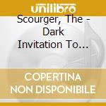Scourger, The - Dark Invitation To Armagedon cd