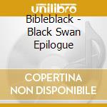 Bibleblack - Black Swan Epilogue cd