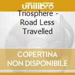 Triosphere - Road Less Travelled cd