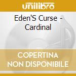 Eden'S Curse - Cardinal cd
