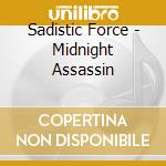 Sadistic Force - Midnight Assassin cd