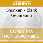 Shuriken - Blank Genaration cd