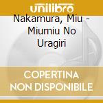 Nakamura, Miu - Miumiu No Uragiri cd