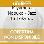 Miyamoto Nobuko - Jazz In Tokyo Live@Toranomon cd