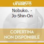 Nobuko. - Jo-Shin-On cd