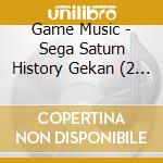 Game Music - Sega Saturn History Gekan (2 Cd) cd