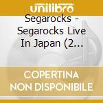 Segarocks - Segarocks Live In Japan (2 Cd) cd