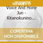 Voice And Horie Jun - Kitanokunino Diamond cd