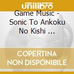 Game Music - Sonic To Ankoku No Kishi            'Face To Faith' cd