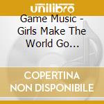 Game Music - Girls Make The World Go 'Round-Sega Vocal Traxx- cd
