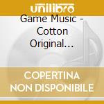 Game Music - Cotton Original Soundtrack (4 Cd) cd