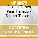 Sakura Taisen Paris Hanagu - Sakura Taisen Paris Hanagumi Live 2012 -Revue Mon Paris- cd musicale di Sakura Taisen Paris Hanagu