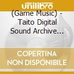 (Game Music) - Taito Digital Sound Archive -Arcade- Vol.1 (2 Cd) cd